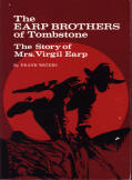 THE EARP BROTHERS OF TOMBSTONE: the story of Mrs. Virgil Earp.